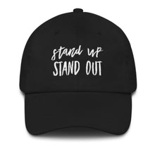 Stand Up Stand OUT Dad Hats 🔥